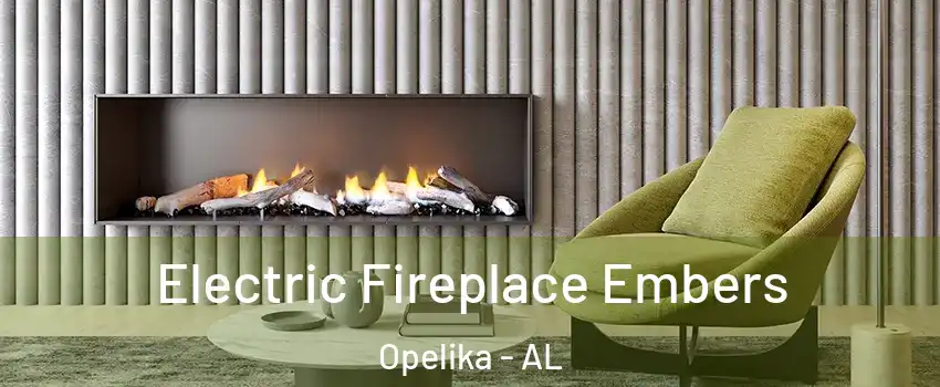  Electric Fireplace Embers Opelika - AL